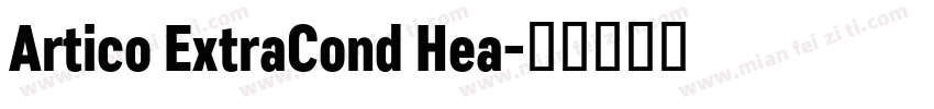 Artico ExtraCond Hea字体转换